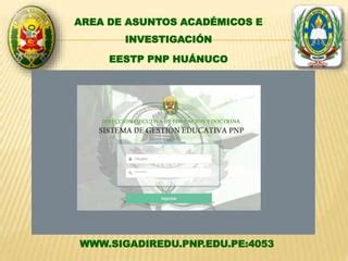 sigadiredu|www.sigadiredu.pnp.edu.pe:4053.